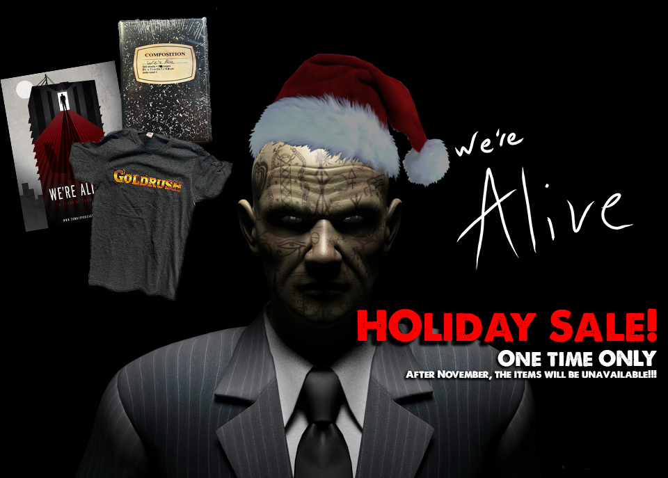 We're Alive Holiday sale 2024